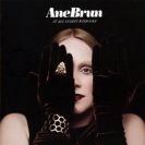 Ane Brun - It All Starts With One 