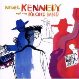 Nigel Kennedy And The Kroke Band 