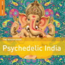 Various Artists - Rough Guide To Psychedelic India 